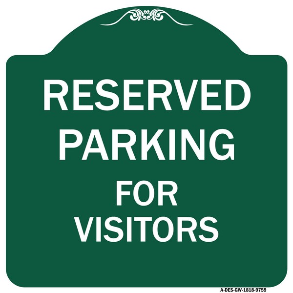 Reserved Parking For Visitors Heavy-Gauge Aluminum Architectural Sign, 18" x 18", GW-1818-9759